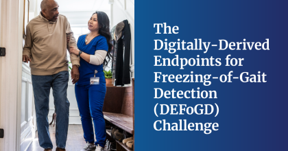 A female health care professional assists a senior man with walking in his home. Along with the image are the words: The Digitally-Derived Endpoints for Freezing-of-Gait Detection (DEFoGD) Challenge.