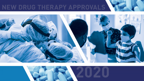 The words "New Drug Therapy Approvals 2020" with photos of various pills, surgeons in full medical gowns, and a pediatrician engaging with a patient and his mother.