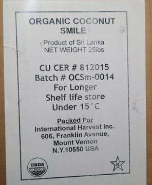 "Organic Coconut Smile Net Weight 25lbs. (225g)"
