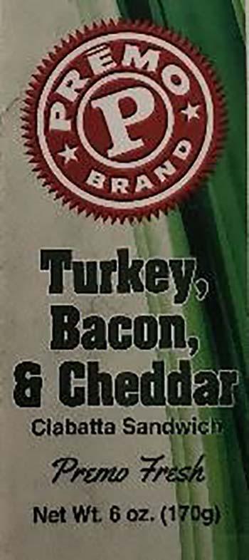 Product labeling, Premo Turkey, Bacon, & Cheddar Ciabatta Sandwich 6 oz