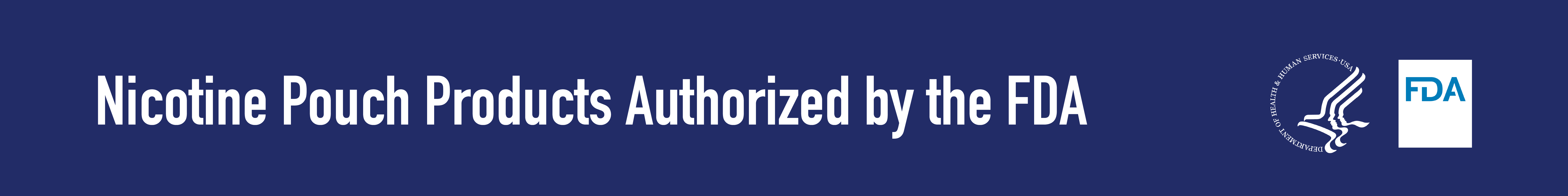 Nicotine Pouch Products Authorized by the FDA