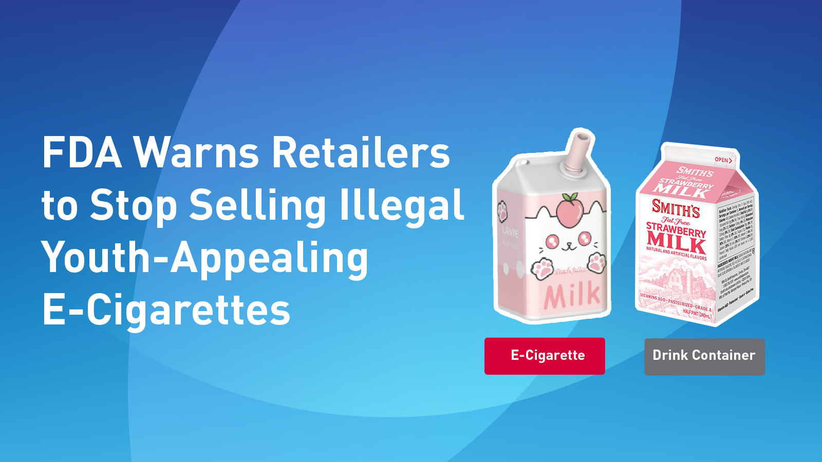 FDA Warns Retailers to Stop Selling Illegal Youth-Appealing E-Cigarettes Disguised as Everyday Items | FDA FDA Warns Retailers to Stop Selling Illegal Youth-Appealing E-Cigarettes Disguised as Everyday Items | FDA