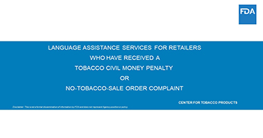 Language Assistance Services for Retailers Who Have Received a Tobacco CMP or NTSO Complaint Webinar title screen