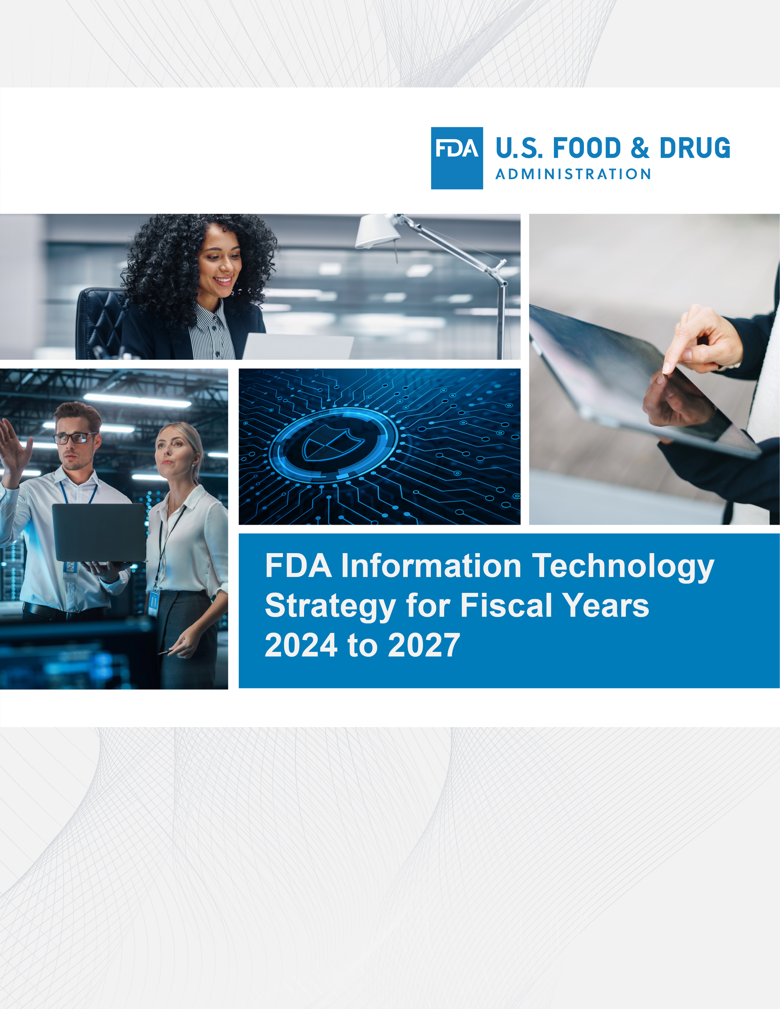 Graphic of report cover page FDA Information Technology Strategy for Fiscal Years 2024 to 2027