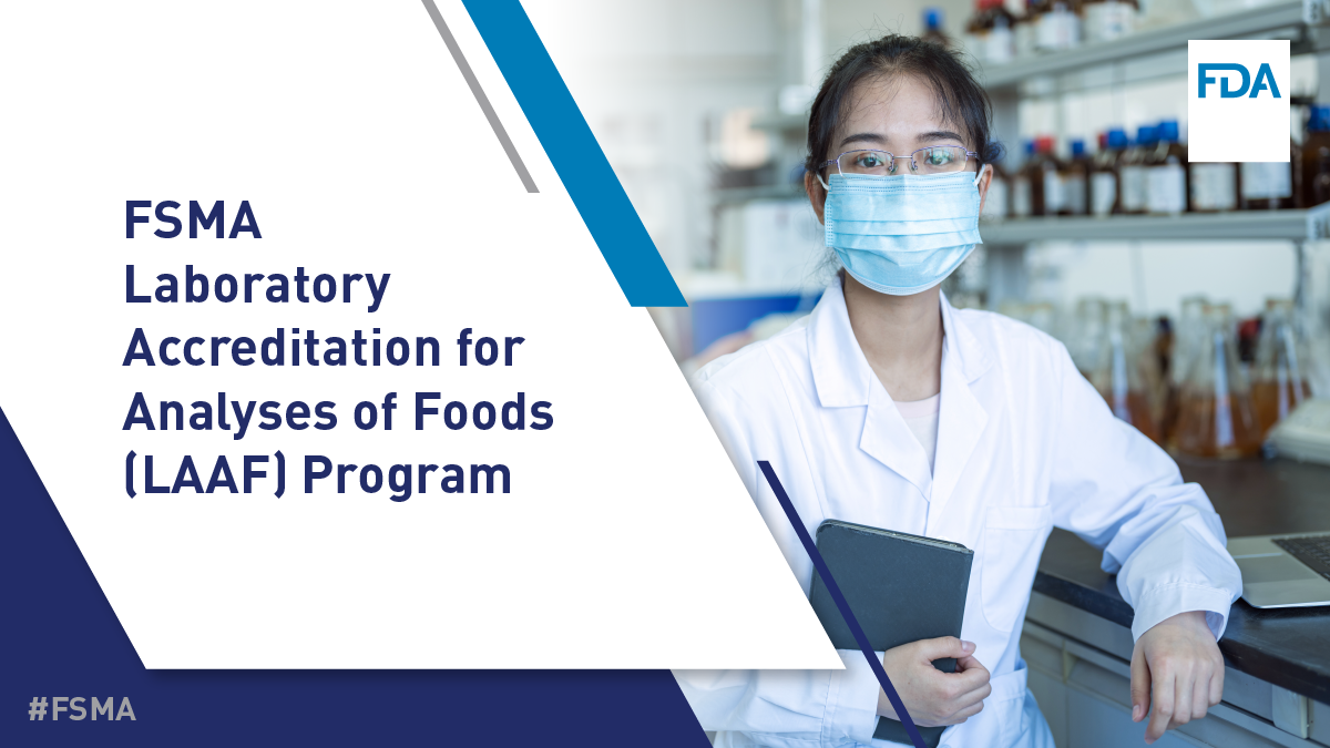 Laboratory Accreditation for Analyses of Foods (LAAF) Program
