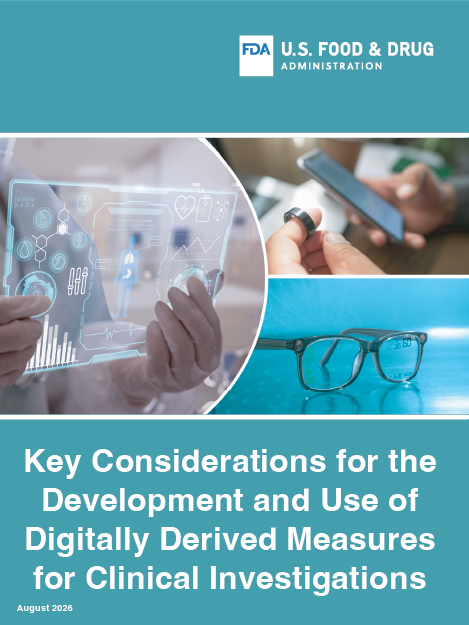 Cover page of Key Considerations for the Development and Use of Digitally Derived Measures for Clinical Investigations