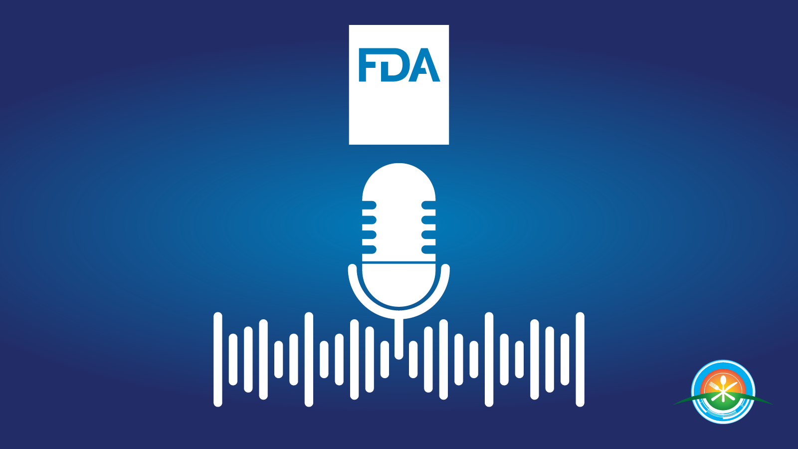 FDA’s Fourth TechTalk Podcast Will Focus on Data Exchange with State and Local Partners