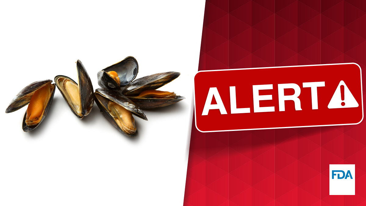  FDA Advises Consumers Not to Eat Certain Mussels from Newfoundland 
