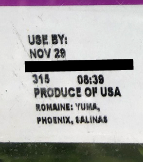 Romaine from Salinas, California Label Use By November 29, 2019
