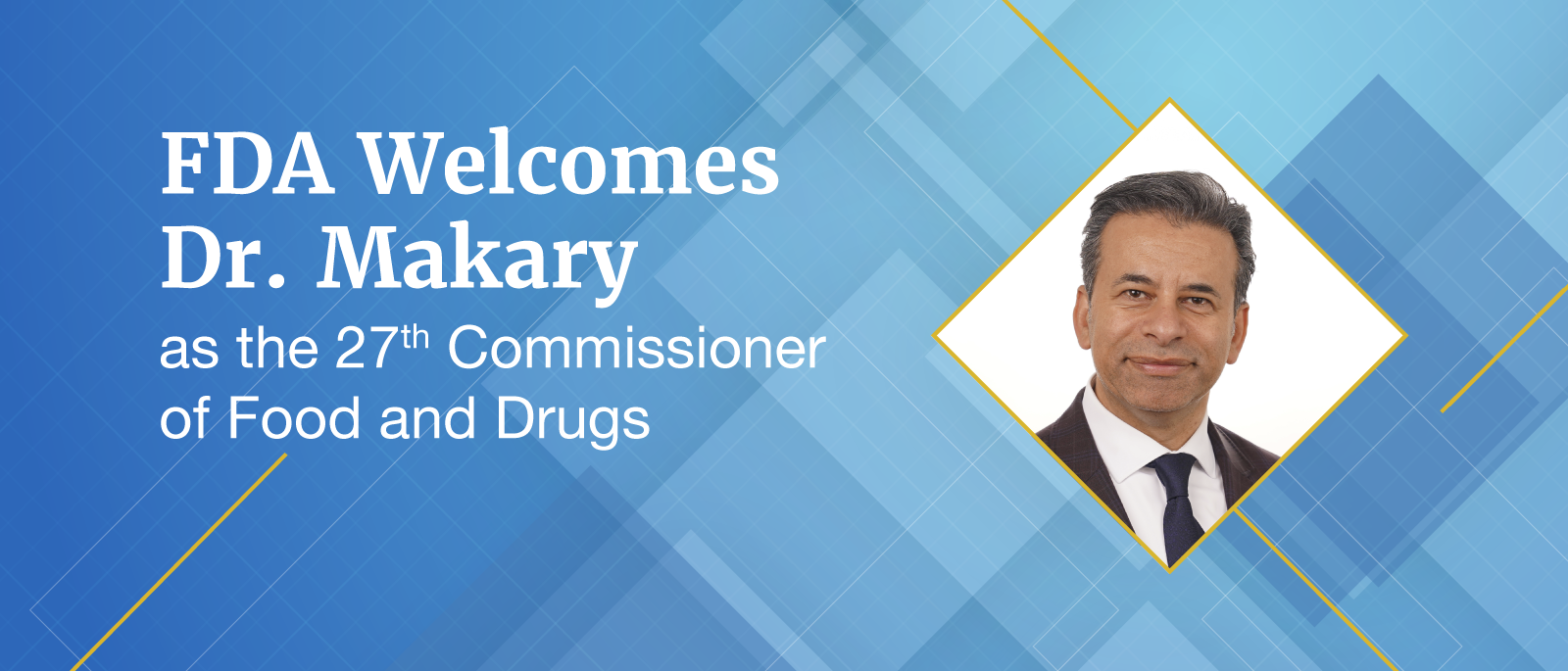 FDA Welcomes Dr. Makary