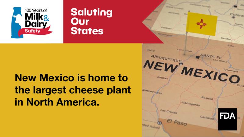 State Salute for Milk & Dairy Safety: New Mexico is home to the largest cheese plant in North American