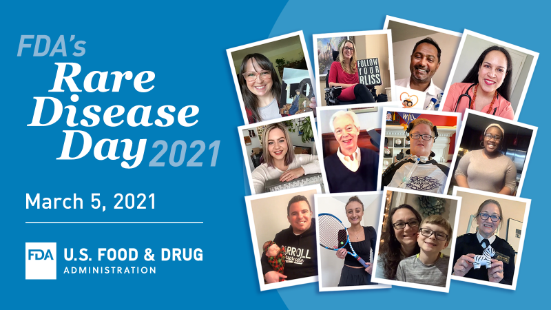 photo collage of rare disease patients and FDA staff who work on rare diseases, with the FDA logo and the words: FDA's Rare Disease Day 2021; March 5, 2021