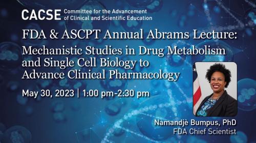 2023 FDA & ASCPT Annual William B. Abrams Lecture