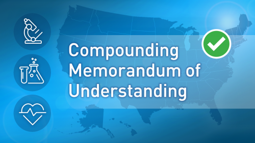 a predominantly blue graphic including, from left to right, icons of a microscope, beakers, and a heart with a healthy EKG line over it, a map of the United States with the words Compounding Memorandum of Understanding over it, and a white check mark in an green circle