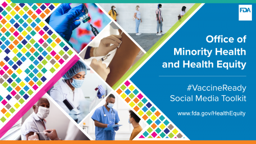 Office of Minority Health and Health Equity Vaccine Ready Social Media Toolkit