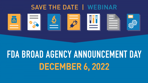 Save the date! Webinar: FDA Broad Agency Announcement Day, December 6, 2022