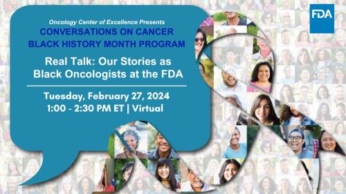 Conversations on Cancer, Black History Month Program: “Real Talk: Our Stories as Black Oncologists at the FDA” image