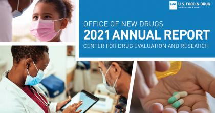 Text highlighting the Office of New Drugs' 2021 Annual Report. Bordering the text are three images illustrating doctors and their patients, and one holding pills. 