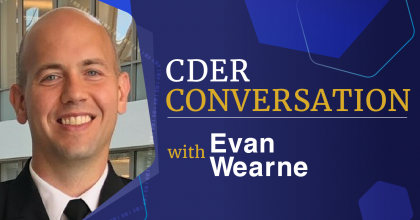 Center for Drug Research and Evaluation (CDER) conversation with Evan Wearne