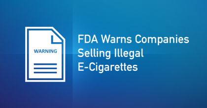 FDA warns companies selling illegal e-cigarettes