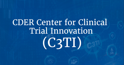 Graphic with blue background and white text overlay. Text reads CDER Center for Clinical Trial Innovation.