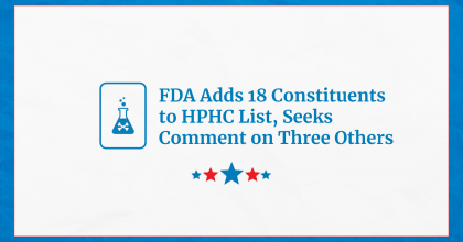 FDA Adds 18 Constituents to HPHC List, Seeks comment on three others