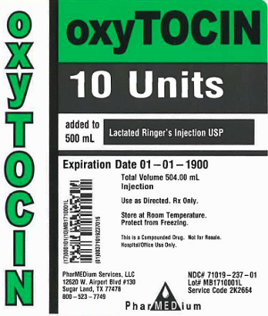 "Oxytocin 10 Units added to 500 mL Lactated Ringer's Injection USP, NDC 71019-237-01"