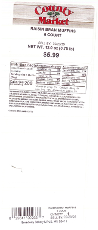 “Front label, Jerry’s Foods Raisin Bran Muffins 6 Count Net Wt 12.0 oz (0.75 lb)”