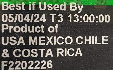 BEST IF USED 05/04/24 T3 PRODUCT OF USA, MEXICO, CHILE & COSTA RICA F2202226