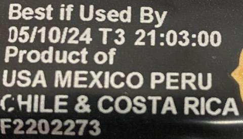 BEST IF USED 05/10/24 T3 PRODUCT OF USA, MEXICO, PERU, CHILE & COSTA RICA F2202273