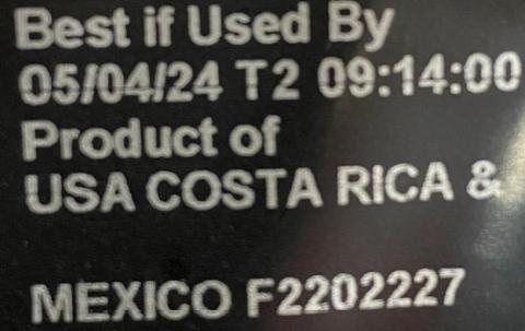 BEST IF USED 05/04/24 T2 PRODUCT OF USA, COSTARICA & MEXICO F2202227