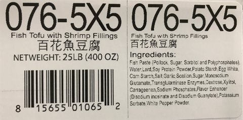 Ingredient Statement: Fish Tofu with Shrimp Fillings 5 lb x 5, Item# 076